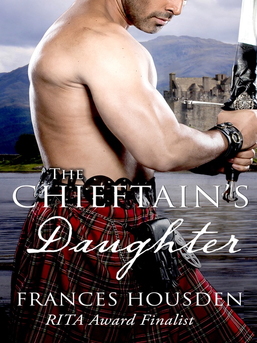 Title details for The Chieftain's Daughter by Frances Housden - Available